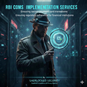 RBI Compliance Implementation Services  -  Sherlocked Security – SS RBI004
